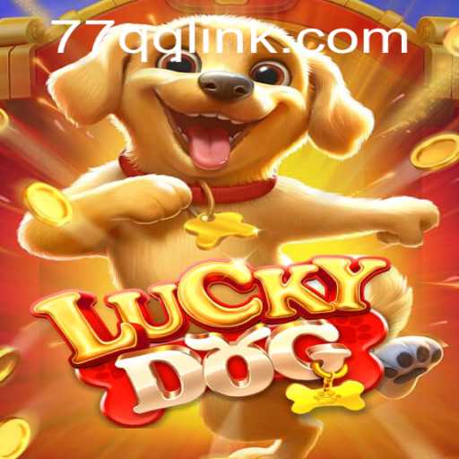 LuckyDog Game: Unraveling the Excitement with 77QQ's Innovative Features