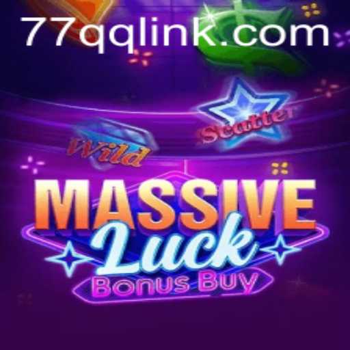 Unraveling the Excitement of MassiveLuckBonusBuy with 77QQ: A Comprehensive Guide